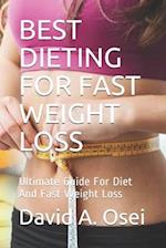 Best Dieting for Fast Weight Loss
