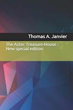 The Aztec Treasure-House