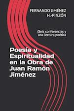 Poesía y Espiritualidad en la Obra de Juan Ramón Jiménez