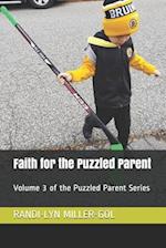 Faith for the Puzzled Parent