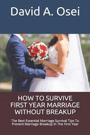 How to Survive First Year Marriage Without Breakup