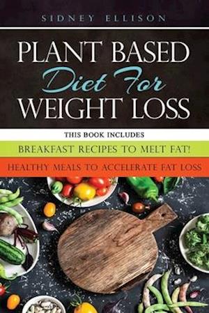 Plant Based diet for Weight Loss