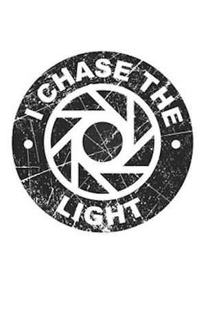I chase the Light