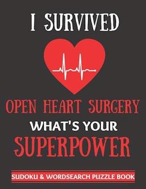 I Survived Open Heart Surgery