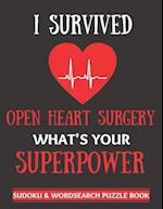 I Survived Open Heart Surgery