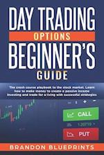 Day Trading Options Beginners Guide