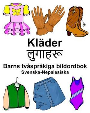 Svenska-Nepalesiska Kläder/&#2354;&#2369;&#2327;&#2366;&#2361;&#2352;&#2370; Barns tvåspråkiga bildordbok