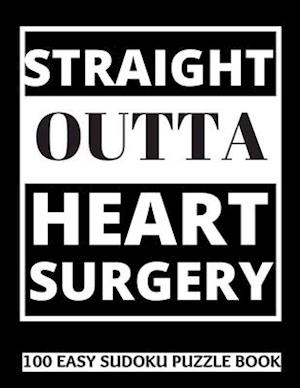 Straight Outta Heart Surgery