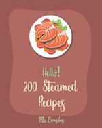 Hello! 200 Steamed Recipes