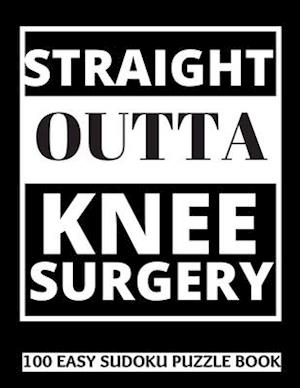 Straight Outta Knee Surgery