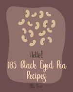 Hello! 185 Black Eyed Pea Recipes