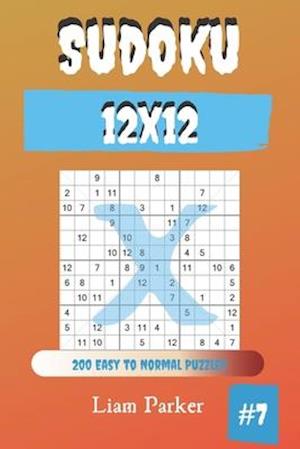 Sudoku X 12x12 - 200 Easy to Normal Puzzles vol.7