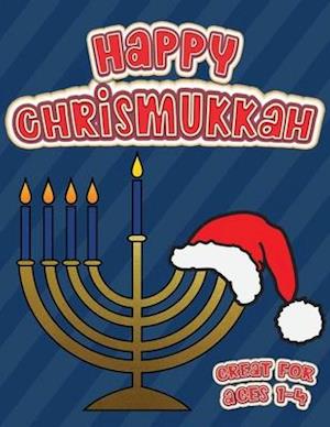 Happy Chrismukkah Great for Ages 1-4