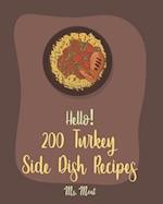 Hello! 200 Turkey Side Dish Recipes