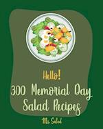 Hello! 300 Memorial Day Salad Recipes