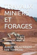 Travaux Miniers Et Forages