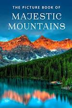 The Picture Book of Majestic Mountains