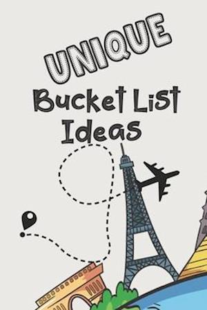 Unique Bucket List Ideas