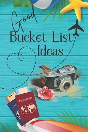 Good Bucket List Ideas