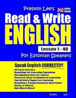 Preston Lee's Read & Write English Lesson 1 - 40 For Estonian Speakers (British Version)