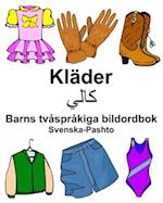 Svenska-Pashto Kläder/&#1705;&#1575; &#1604;&#1610; Barns tvåspråkiga bildordbok