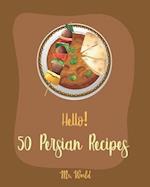 Hello! 50 Persian Recipes