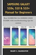 SAMSUNG GALAXY S10e, S10 & S10+ Manual for Beginners