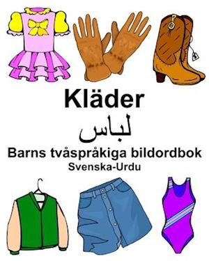 Svenska-Urdu Kläder/&#1604;&#1576;&#1575;&#1587; Barns tvåspråkiga bildordbok