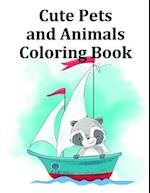 Cute Pets and Animals Coloring Book