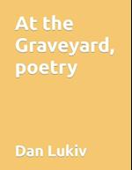 At the Graveyard, poetry