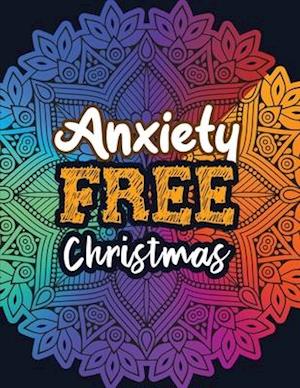 Anxiety Free Christmas