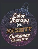 Color Therapy for Anxiety - Christmas Coloring Book