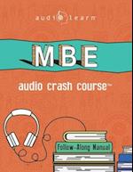 MBE Audio Crash Course: Complete Test Prep and Review for the NCBE Multistate Bar Examination 