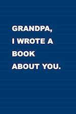 Grandpa I wrote a book about you