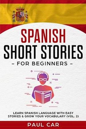 Spanish Short Stories for Beginners