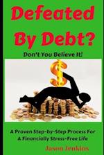 Defeated By Debt?
