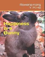 Happiness is a Bunny