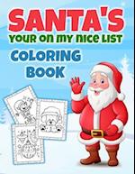 Santa's Your On My Nice List Coloring Book