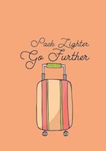 Pack Lighter Go Further