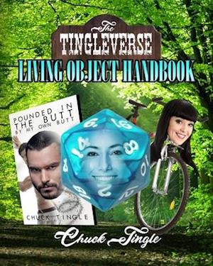 The Tingleverse: Living Object Handbook