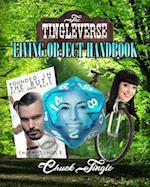 The Tingleverse: Living Object Handbook 