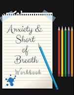 Anxiety & Short of Breath