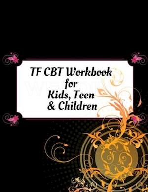 TF CBT Workbook for Kids, Teen and Children