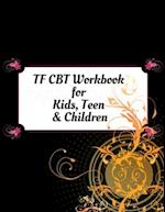 TF CBT Workbook for Kids, Teen and Children