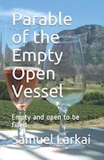 Parable of the Empty Open Vessel