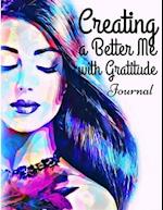 Creating a Better Me with Gratitude
