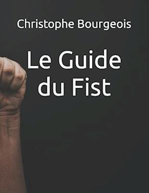 Le Guide du Fist