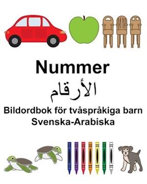 Svenska-Arabiska Nummer/&#1575;&#1604;&#1571;&#1585;&#1602;&#1575;&#1605; Bildordbok för tvåspråkiga barn