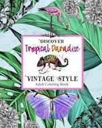 Discover Topical Paradise Vintage Style