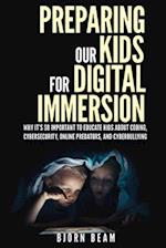 Preparing Our Kids for Digital Immersion